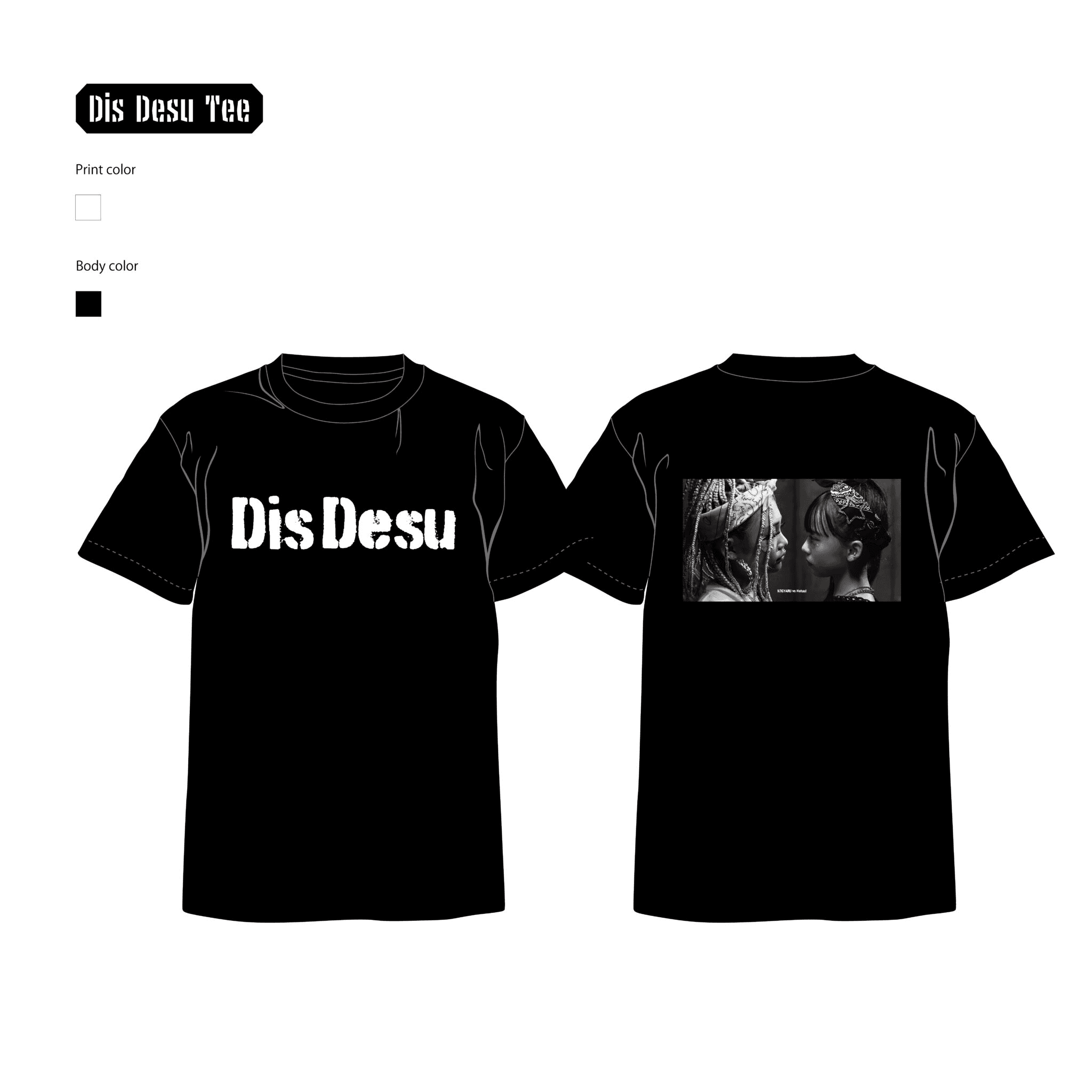 ”Dis Desu”リリース念Tシャツ(期間限定販売)